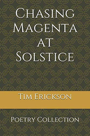 Chasing Magenta at Solstice Poetry Collection