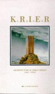 Leon Krier: architecture and urban design, 1967-1992