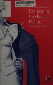 Fashioning the Body Politic: Dress, Gender, Citizenship