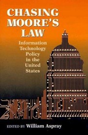 Chasing Moore's law: information technology policy in the United States