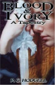 Blood and Ivory A Tapestry