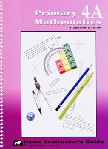 Primary Mathematics, 4A Home Instructor's Guide