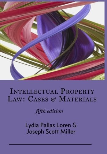 Intellectual Property Law: Cases & Materials