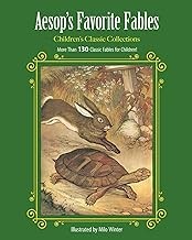 Aesop's Favorite Fables: More Than 130 Classic Fables for Children! (Children's Classic Collections)