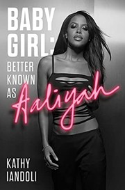 Baby girl: better known as Aaliyah