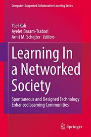 Learning In a Networked Society: Spontaneous and Designed Technology Enhanced Learning Communities (Computer-Supported Collaborative Learning Series (17))