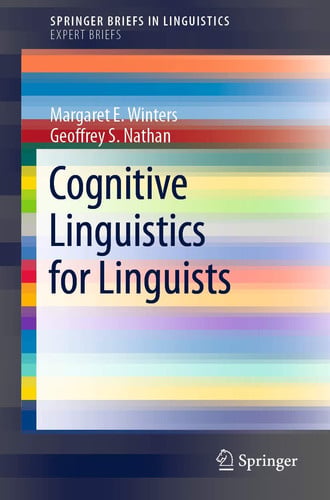 Cognitive Linguistics for Linguists (SpringerBriefs in Linguistics)