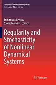 Regularity and Stochasticity of Nonlinear Dynamical Systems