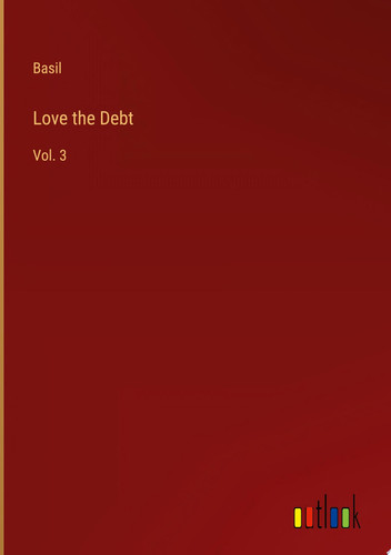Love the Debt Vol. 3