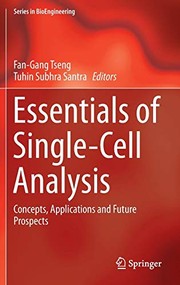 Essentials of Single-Cell Analysis: Concepts, Applications and Future Prospects (Series in BioEngineering)