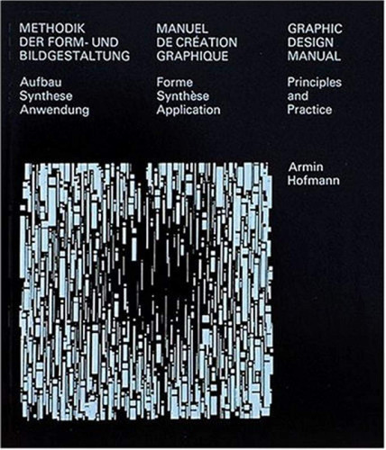 Graphic Design Manual: Principles and Practice (NIGGLI EDITIONS)