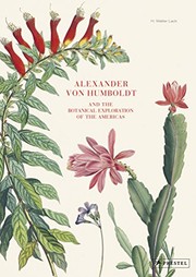 Alexander von Humboldt: The Botanical Exploration of the Americas