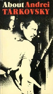 About Andrei Tarkovsky (Memoirs and biographies)