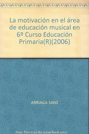 La motivación en el área de educación musical en sexto curso de Educación Primaria
