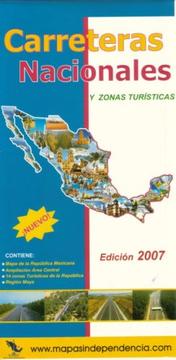 ""Carreteras Nacionales"" Mexico Road Map by Ediciones Independencia (Edicion 2008)