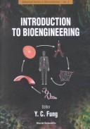 Introduction to Bioengineering (Advanced Series in Biomechanics (Hardcover))