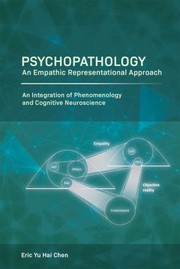 Psychopathology An Empathic Representational Approach; an Integration of Phenomenology and Cognitive Neuroscience
